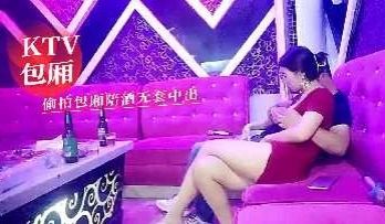 KTV包厢偷拍包厢陪酒无套中出