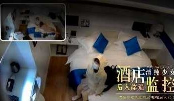 清纯少女酒店性爱啪啪